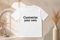 Customize Your Own